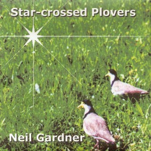 Album Cover - Star-Crossed Plovers by Neil Gardner